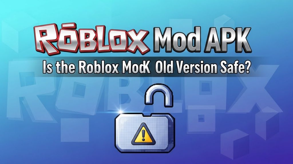 Roblox Mod APK Old Version Download (All Versions Listed)